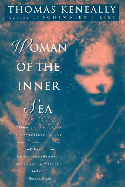 Woman of the Inner Sea by Keneally, Thomas