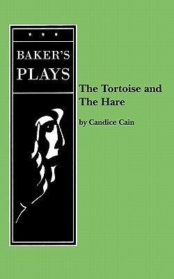 The Tortoise and the Hare by Cain, Candice