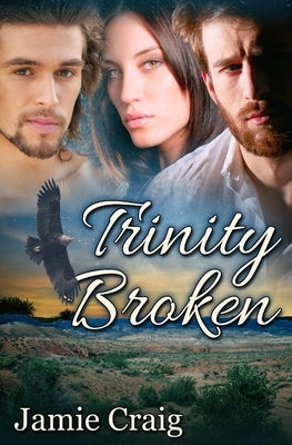 Trinity Broken by Craig, Jamie