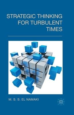 Strategic Thinking for Turbulent Times by Loparo, Kenneth A.