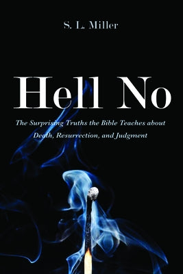 Hell No by Miller, S. L.