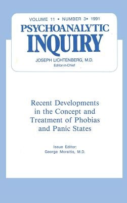 Recent Developments: Psychoanalytic Inquiry, 11.3 by Moraitis, George
