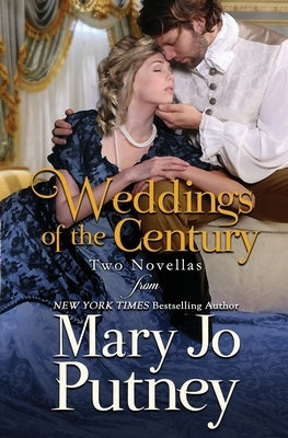 Weddings of the Century: A Pair of Wedding Novellas by Putney, Mary Jo