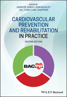 Cardiovascular Prevention and Rehabilitation in Practice by Jones, Jennifer