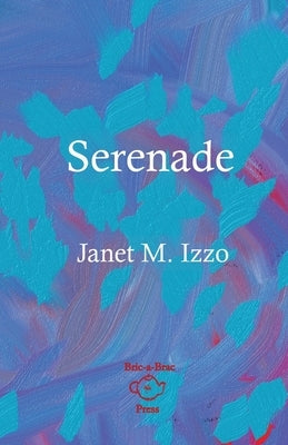 Serenade by Izzo, Janet M.
