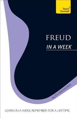 Freud in a Week by Snowden, Ruth