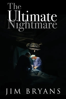 The Ultimate Nightmare by Bryans, Jim