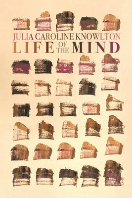 Life of the Mind by Knowlton, Julia Caroline