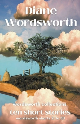 Ten Short Stories: Wordsworth Shorts 21 - 30 by Wordsworth, Diane