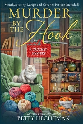 Murder by the Hook by Hechtman, Betty
