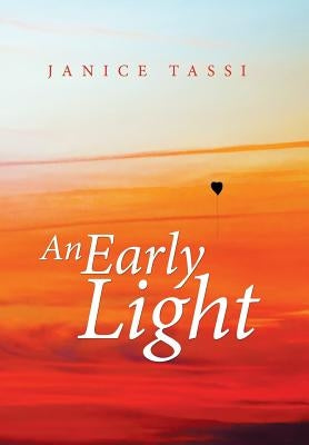 An Early Light by Tassi, Janice
