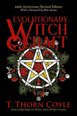 Evolutionary Witchcraft 20th Anniversary Revised Edition by Coyle, T. Thorn
