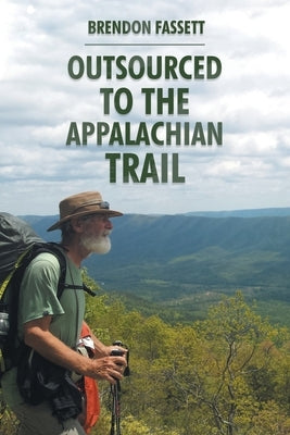 Outsourced to the Appalachian Trail by Fassett, Brendon
