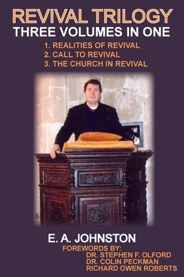 Revival Trilogy: Three Volumes In One by Johnston, E. A.