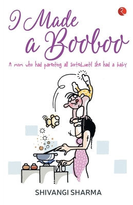 I Made a Boo Boo by Sharma, Shivangi