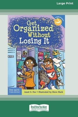Get Organized Without Losing It [Standard Large Print 16 Pt Edition] by Fox, Janet S.