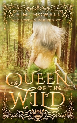 Queen of the Wild by Howell, Em