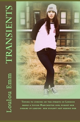 Transients by Emm, Loulou