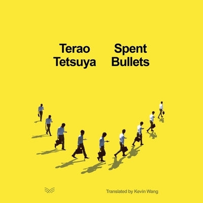 Spent Bullets by Tetsuya, Terao
