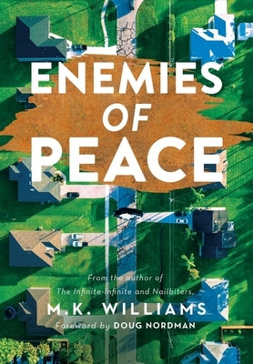 Enemies of Peace by Williams, M. K.