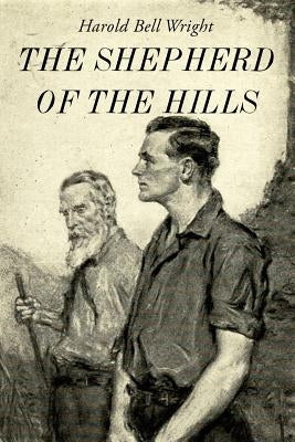 The Shepherd of the Hills: Illustrated by Cootes, Frank G.