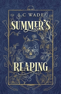 Summer's Reaping by Wade, J. C.