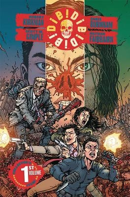 Die!die!die! Volume 1 by Kirkman, Robert