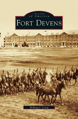 Fort Devens by Craig, William J.