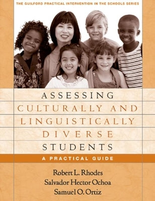 Assessing Culturally and Linguistically Diverse Students: A Practical Guide by Rhodes, Robert L.