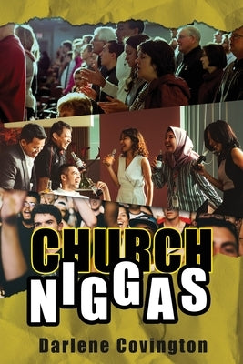 Church Niggas by Covington, Darlene