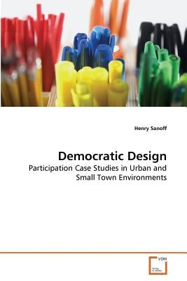 Democratic Design by Sanoff, Henry