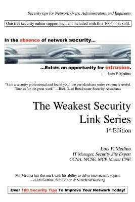 The Weakest Security Link Series: 1st Edition by Medina, Luis F.