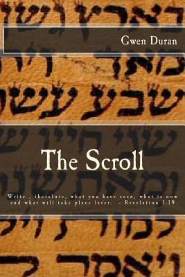 The Scroll by Duran, Gwen