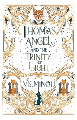 Thomas Angel and the Trinity of Light by Minou, V. S.