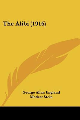 The Alibi (1916) by England, George Allan