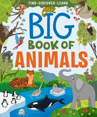 Big Book of Animals by Clever Publishing