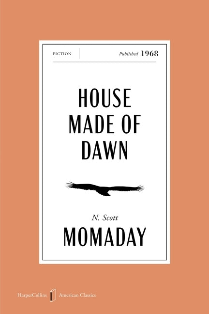 House Made of Dawn American Classics Edition by Momaday, N. Scott