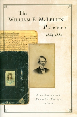The William E. McLellin Papers, 1854-1880 by Larson, Stan