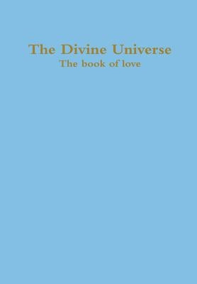 The Divine Universe by Borthwick, Zara