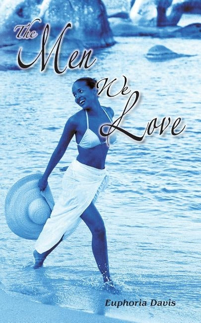 The Men We Love by Davis, Euphoria
