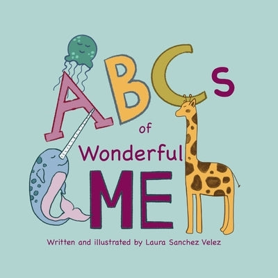 ABCs of Wonderful Me by Sanchez Velez, Laura