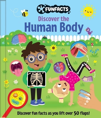 Discover the Human Body: Lift-The-Flap Book: Board Book with Over 50 Flaps to Lift! by Bradley, Jennie