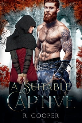 A Suitable Captive by Cooper, R.