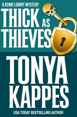 Thick As Thieves by Kappes, Tonya