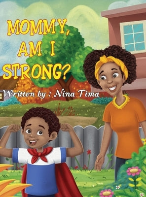 Mommy, am I Strong? by Tima, Nina