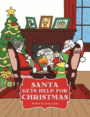 Santa Gets Help for Christmas by Cooke, Gena