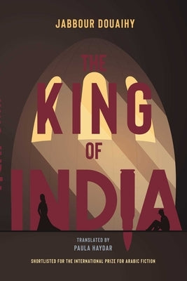 The King of India by Douaihy, Jabbour