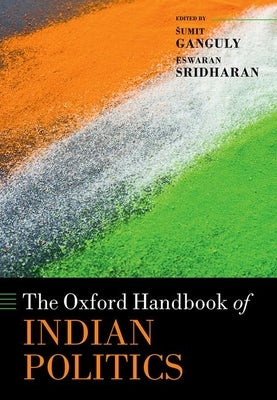 Oxford Handbook of Indian Politics by Ganguly, Sumit