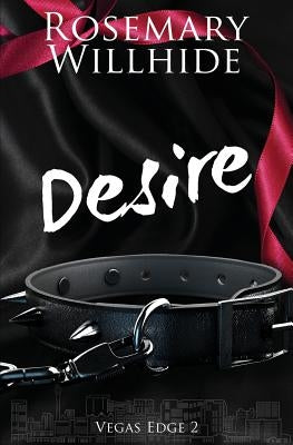 Desire by Willhide, Rosemary