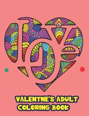 valentines adults coloring book: Relaxing Fun-Filled Coloring Book For Adult-Coloring Book For Adult Relaxation-Coloring Pages For Meditation And Happ by Books, Amatullah Coloring